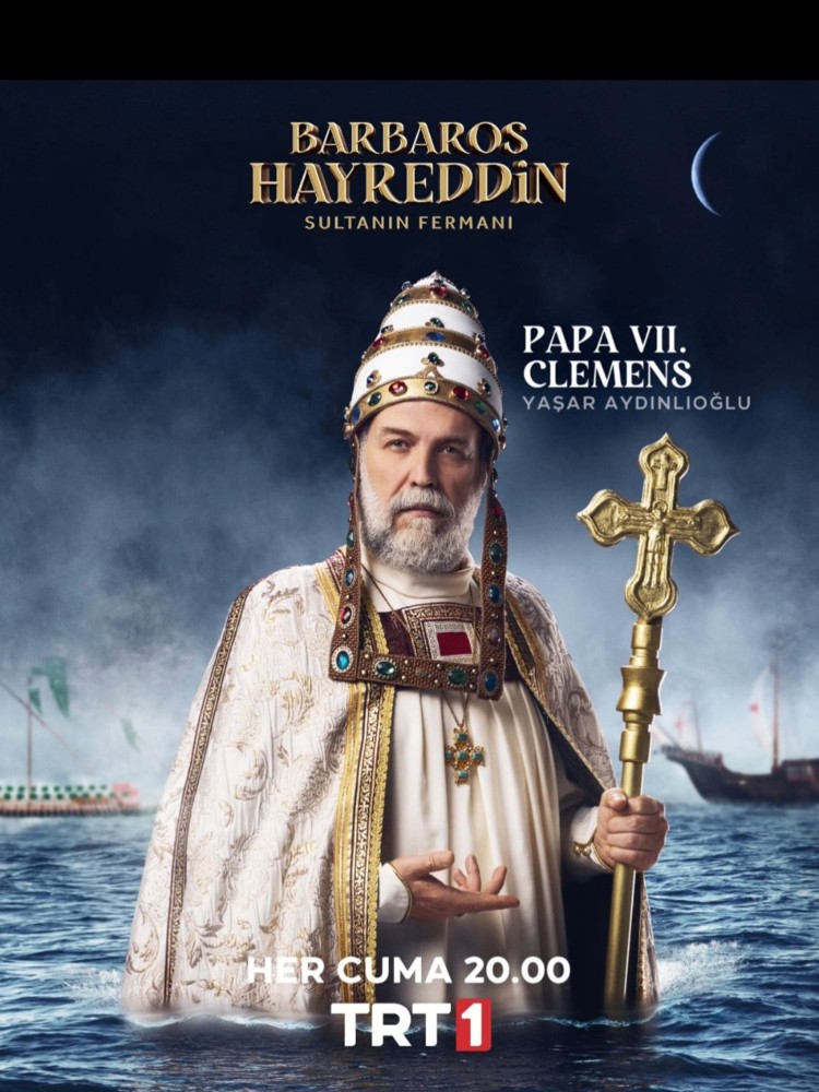 barbaros hayreddin sultanin fermani papa vii clemens yasar aydinlioglu kimdir nerelidir yasindadir